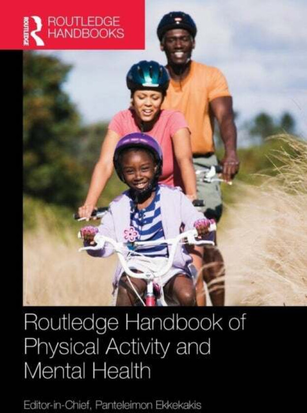 Routledge Handbook of Physical Activity and Mental Health