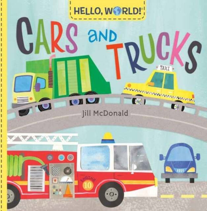 Hello, World! Cars and Trucks av Jill McDonald