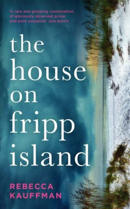The House on Fripp Island av Rebecca Kauffman