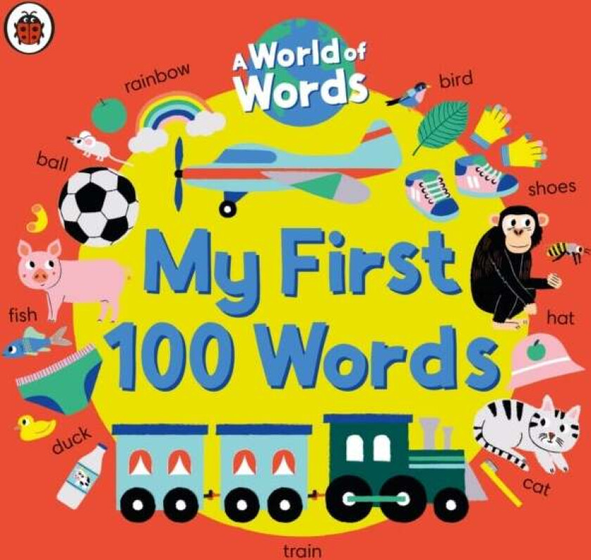 My First 100 Words av Ladybird