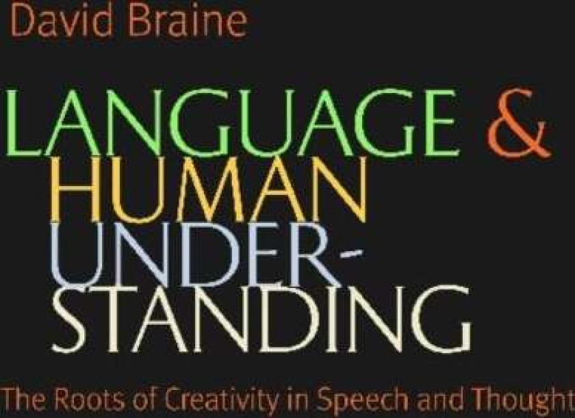 Language and Human Understanding av David Braine