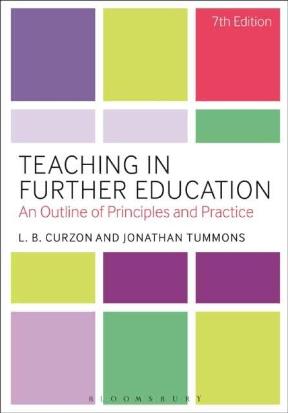 Teaching in Further Education av L. B. Curzon, Dr Jonathan (Durham University UK) Tummons