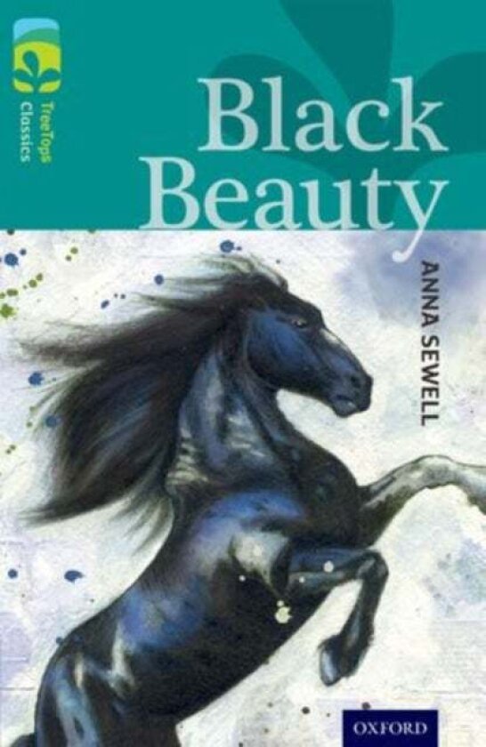 Oxford Reading Tree TreeTops Classics: Level 16: Black Beauty av Anna Sewell, Julie Sykes