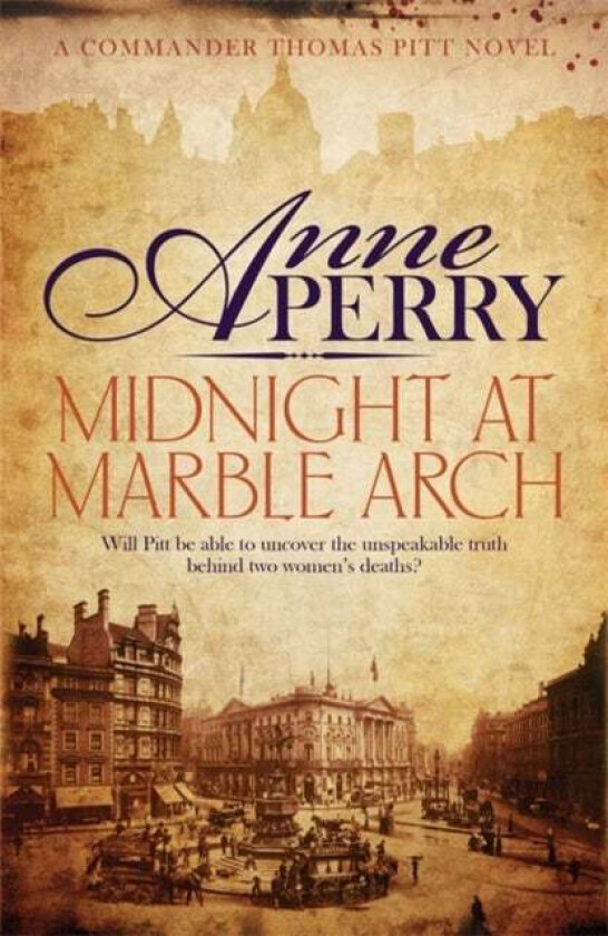 Midnight at Marble Arch (Thomas Pitt Mystery, Book 28) av Anne Perry