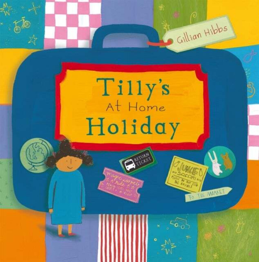 Tilly's at home Holiday av Gillian Hibbs