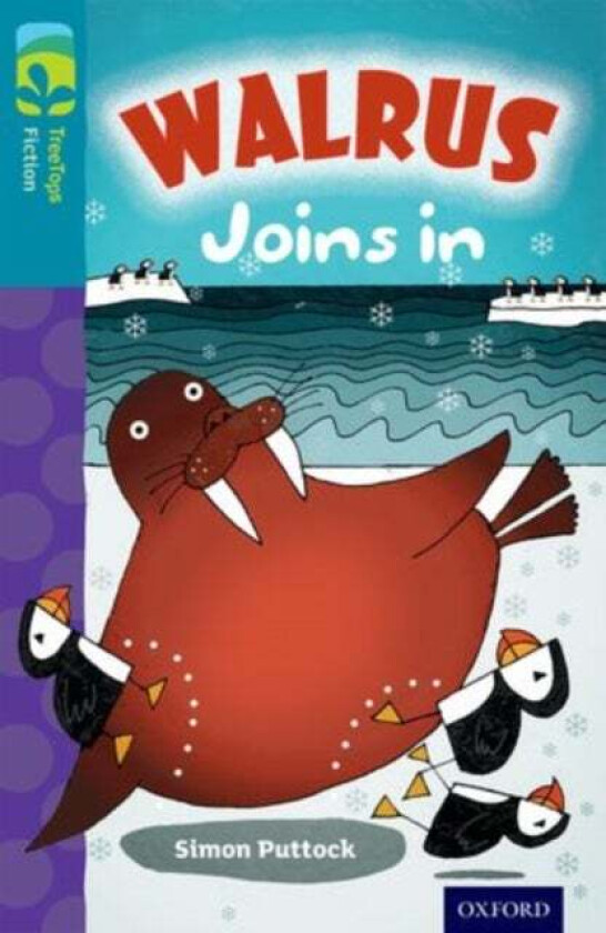 Oxford Reading Tree TreeTops Fiction: Level 9 More Pack A: Walrus Joins In av Simon Puttock