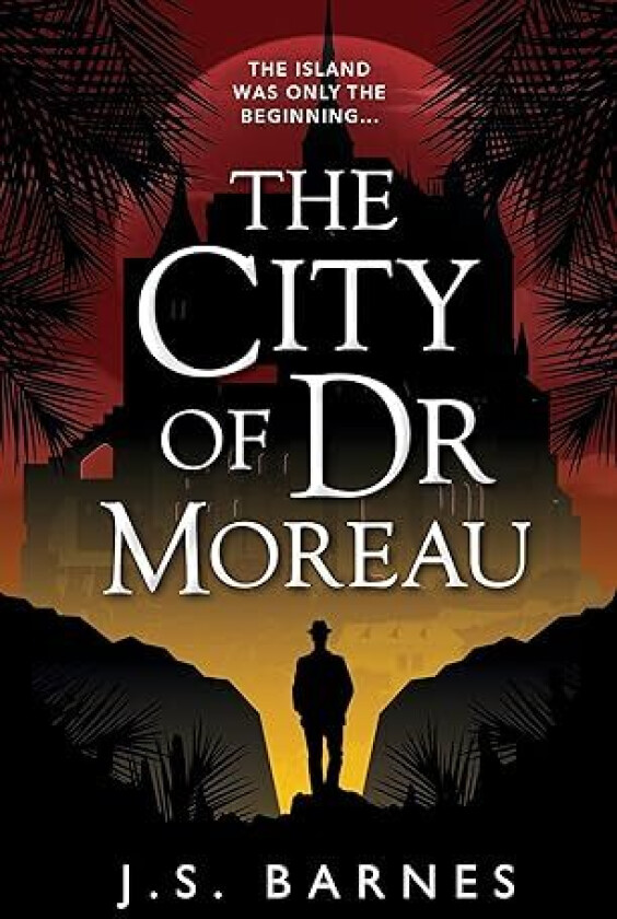 The City of Dr Moreau av J S Barnes