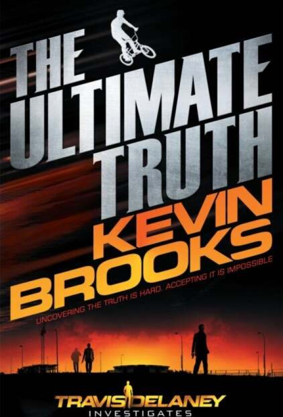 The Ultimate Truth av Kevin Brooks