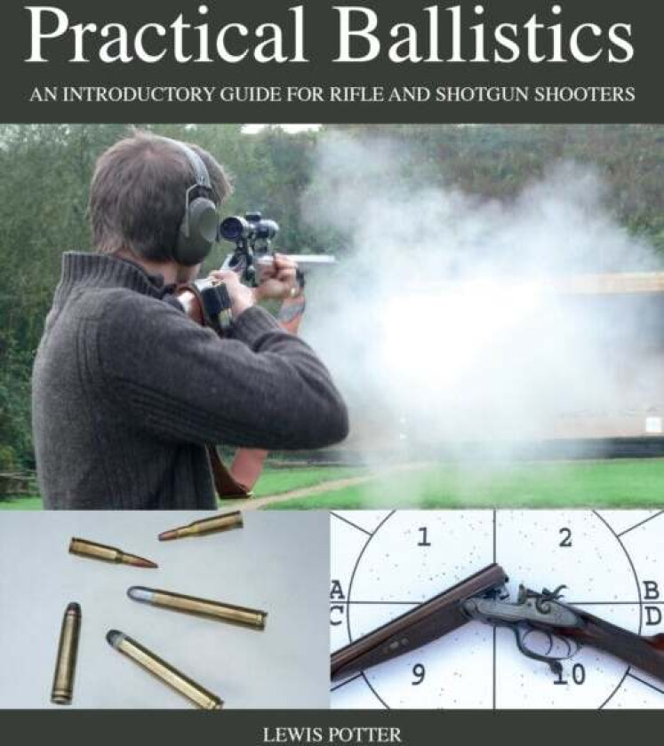 Practical Ballistics av Lewis Potter