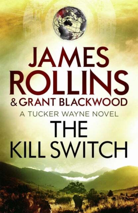 The Kill Switch av James Rollins, Grant Blackwood