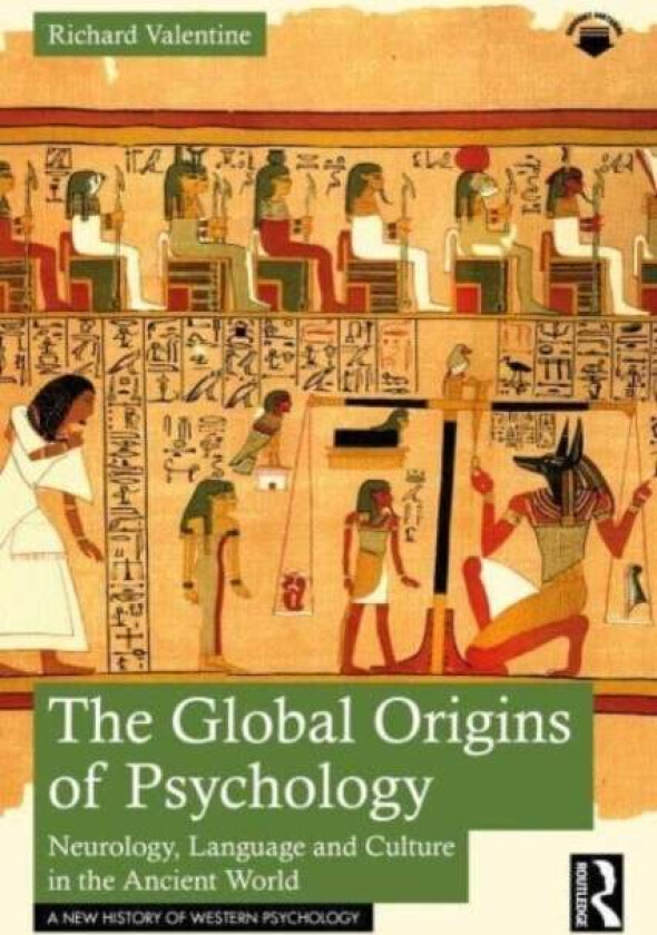 The Global Origins of Psychology av Richard (Researcher and Cultural Consul Valentine