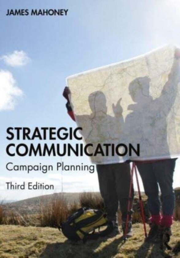 Strategic Communication av James Mahoney