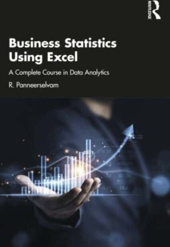 Business Statistics Using Excel av R. Panneerselvam