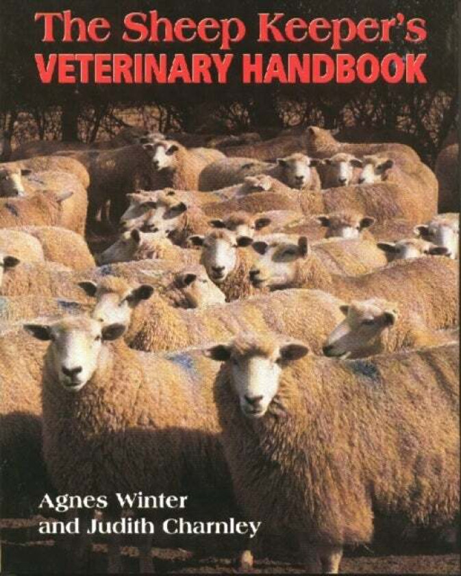 Sheepkeeper&#039;s Veterinary Handbook av Judith Charnley, Agnes C. Winter