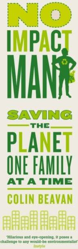 No Impact Man av Colin Beavan