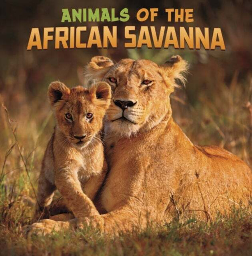 Animals of the African Savanna av Mari Schuh