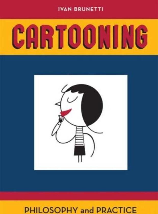 Cartooning av Ivan Brunetti