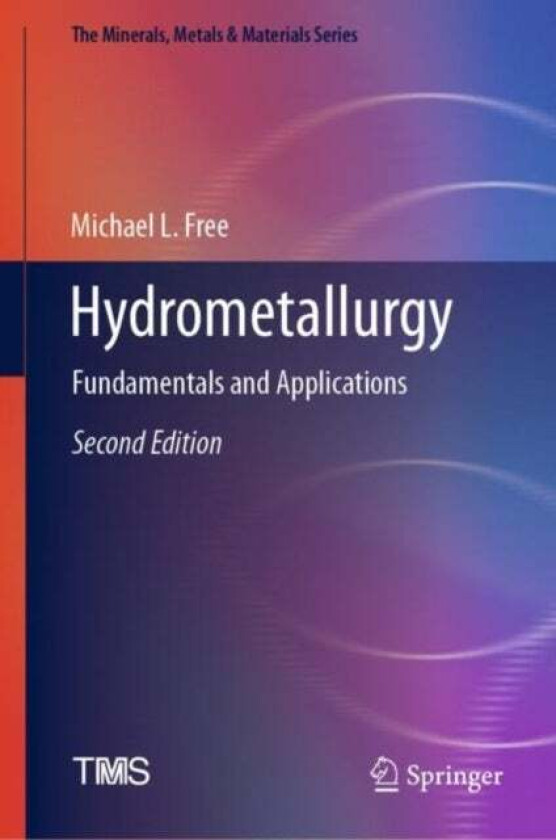 Hydrometallurgy av Michael L. Free