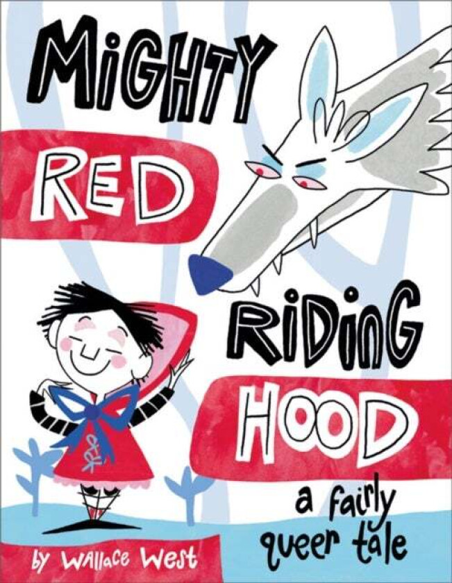 Mighty Red Riding Hood av Wallace West