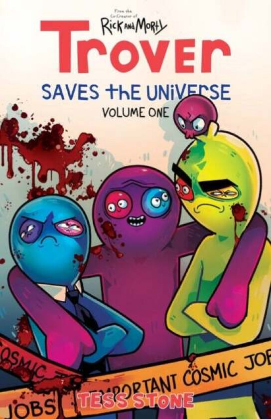 Trover Saves The Universe, Volume 1 av Tess Stone