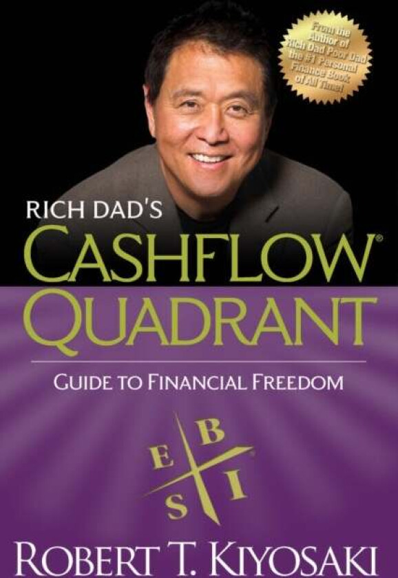 Rich Dad&#039;s CASHFLOW Quadrant av Robert T. Kiyosaki