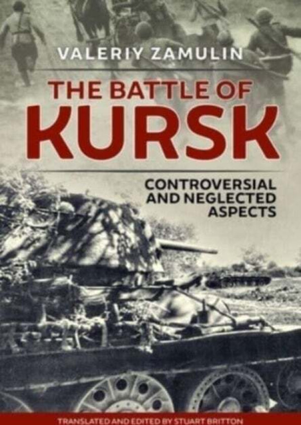 The Battle of Kursk av Valeriy Zamulin