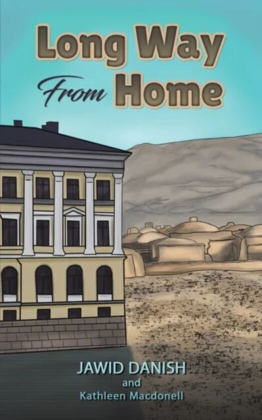Long Way From Home av Jawid Danish, Kathleen Macdonell