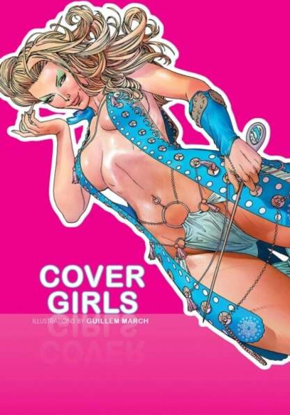 Cover Girls, Vol. 1 av Guillem March