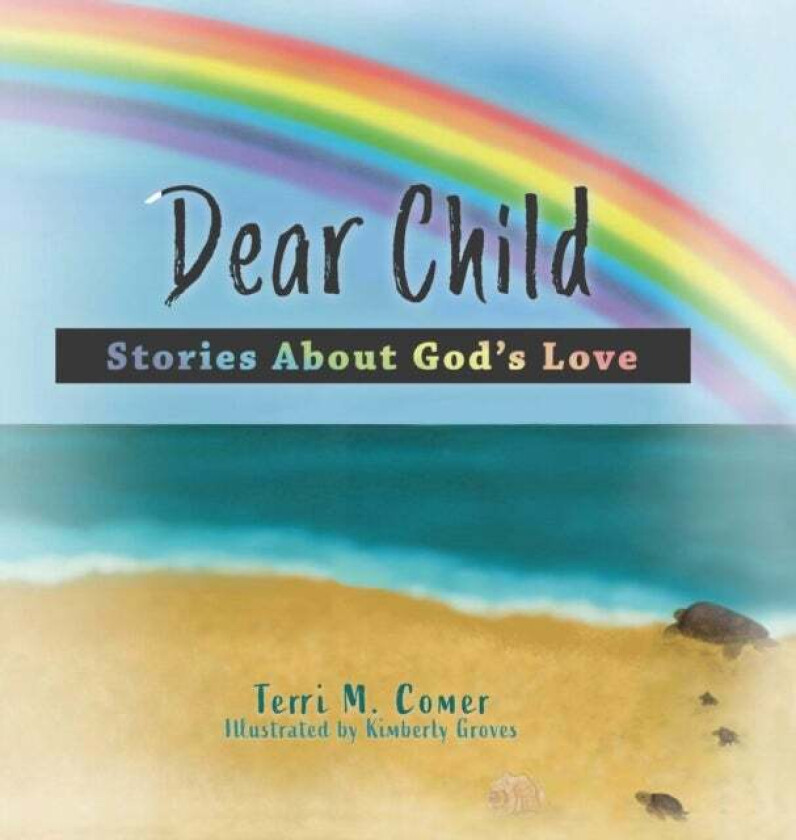 Dear Child av Terri M Comer