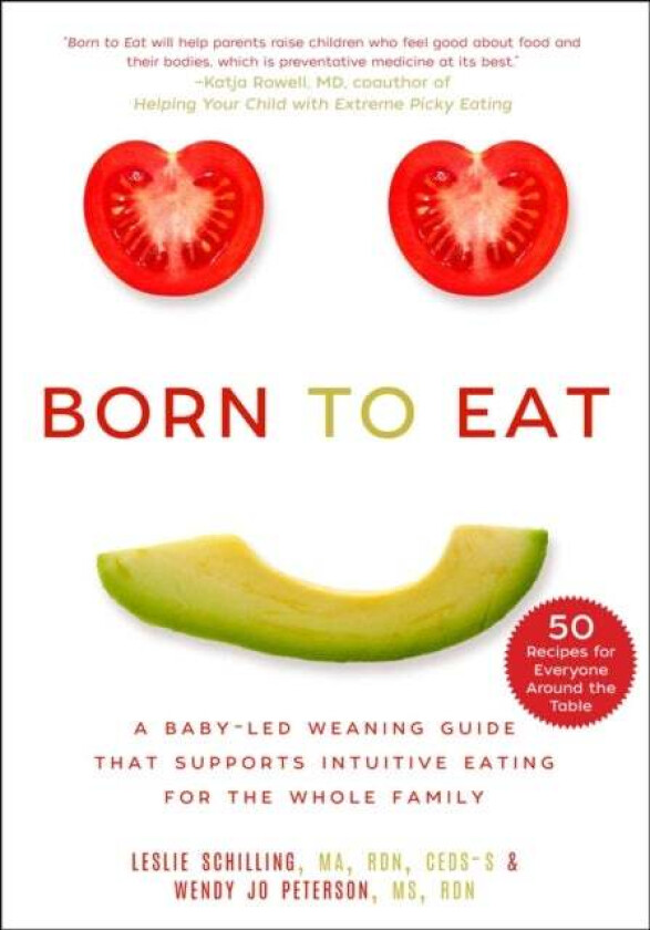 Born to Eat av Leslie Schilling, Wendy Jo Peterson