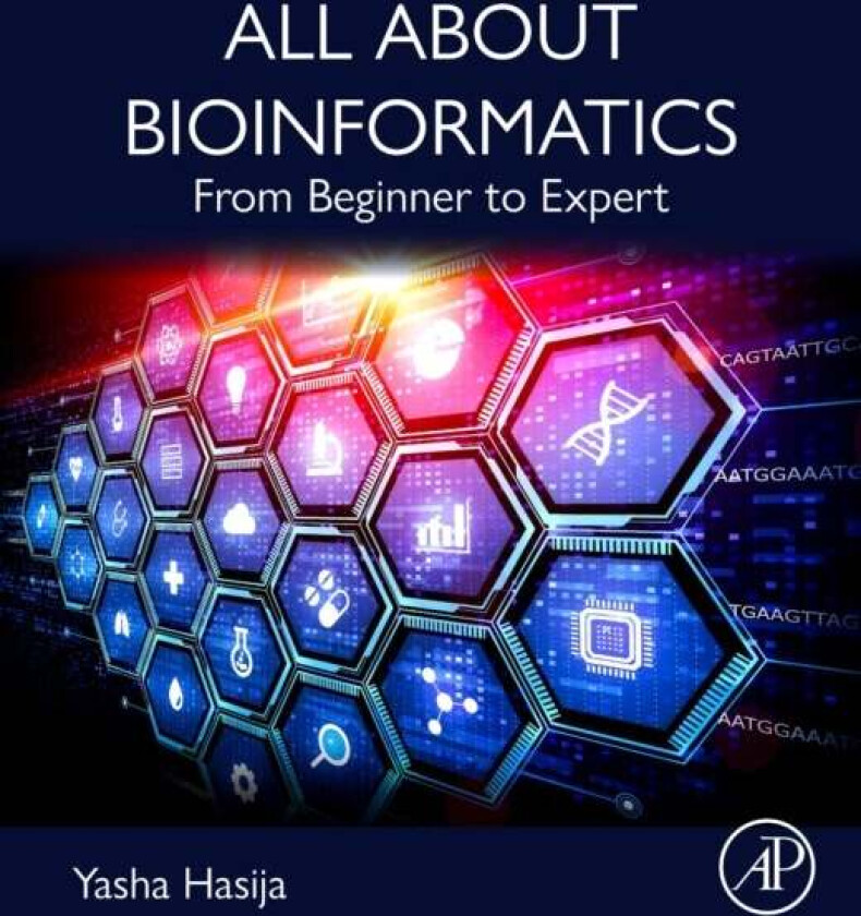 All About Bioinformatics av Yasha (Professor Department of Biotechnology Delhi Technological University India) Hasija