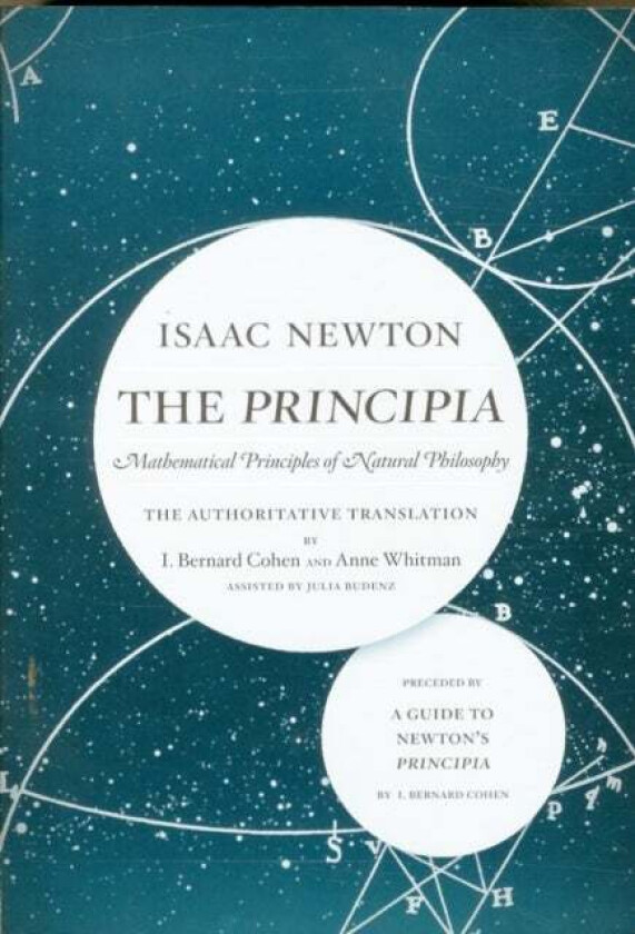 The Principia: The Authoritative Translation and Guide av Sir Isaac Newton