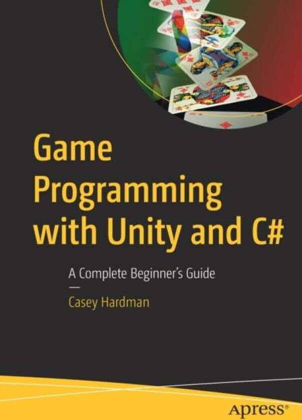 Game Programming with Unity and C# av Casey Hardman