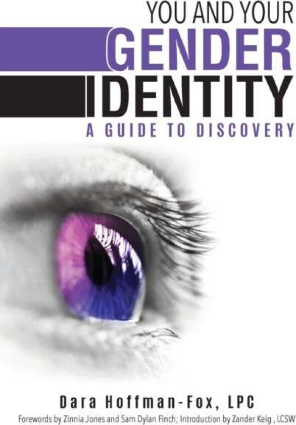 You and Your Gender Identity av Dara Hoffman-Fox