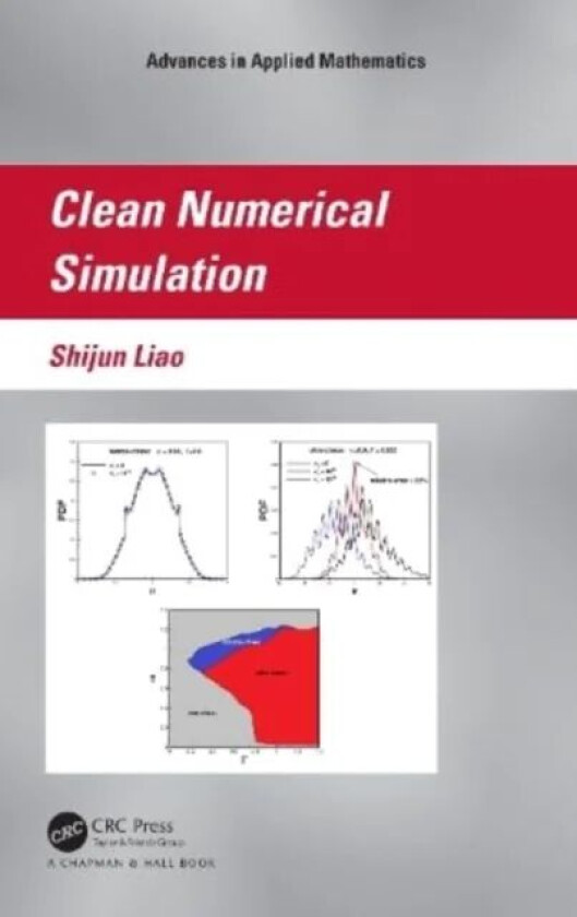 Clean Numerical Simulation av Shijun (Shanghai Jiao Tong University Shanghai China) Liao