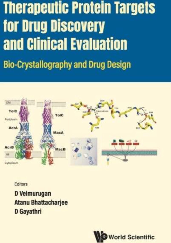 Therapeutic Protein Targets For Drug Discovery And Clinical Evaluation: Bio-crystallography And Drug