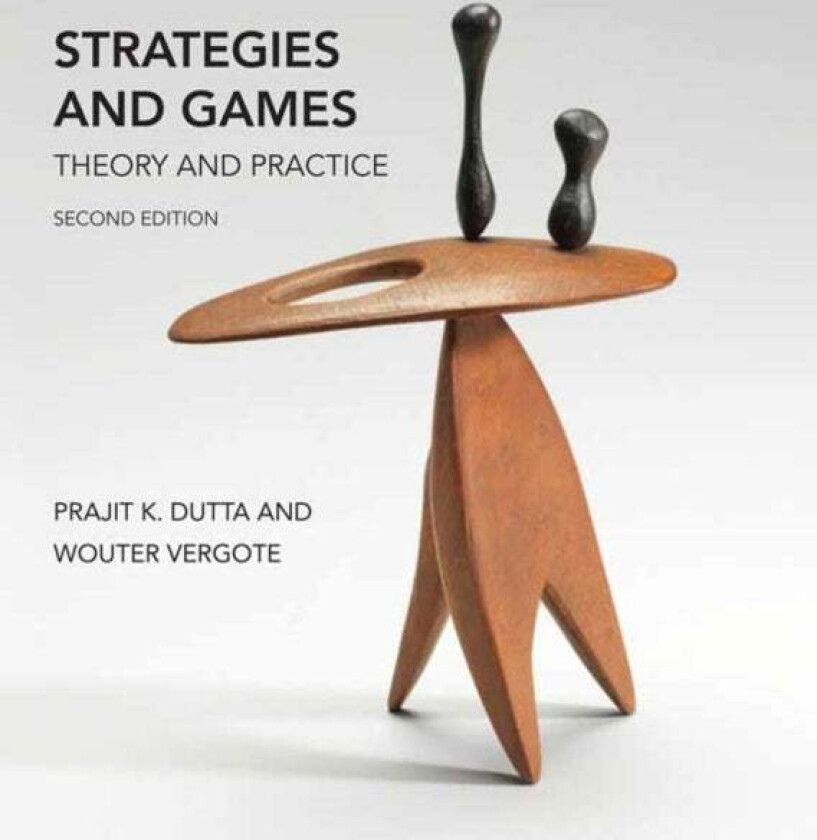 Strategies and Games, second edition av Prajit K. Dutta, Wouter Vergote