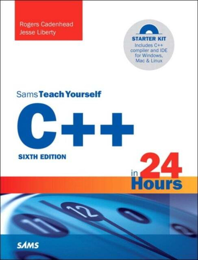 C++ in 24 Hours, Sams Teach Yourself av Rogers Cadenhead, Jesse Liberty