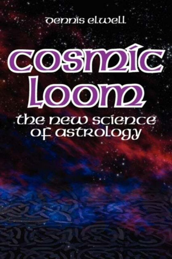 Cosmic Loom av Dennis Elwell