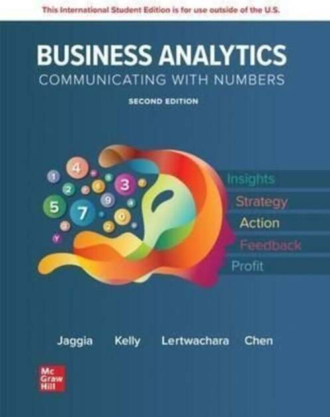 Business Analytics ISE av Sanjiv Jaggia, Alison Kelly, Kevin Lertwachara, Leida Chen
