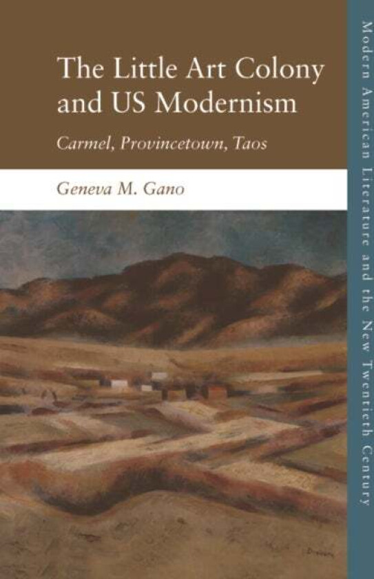 Us Modernism at Continents End av Geneva Gano