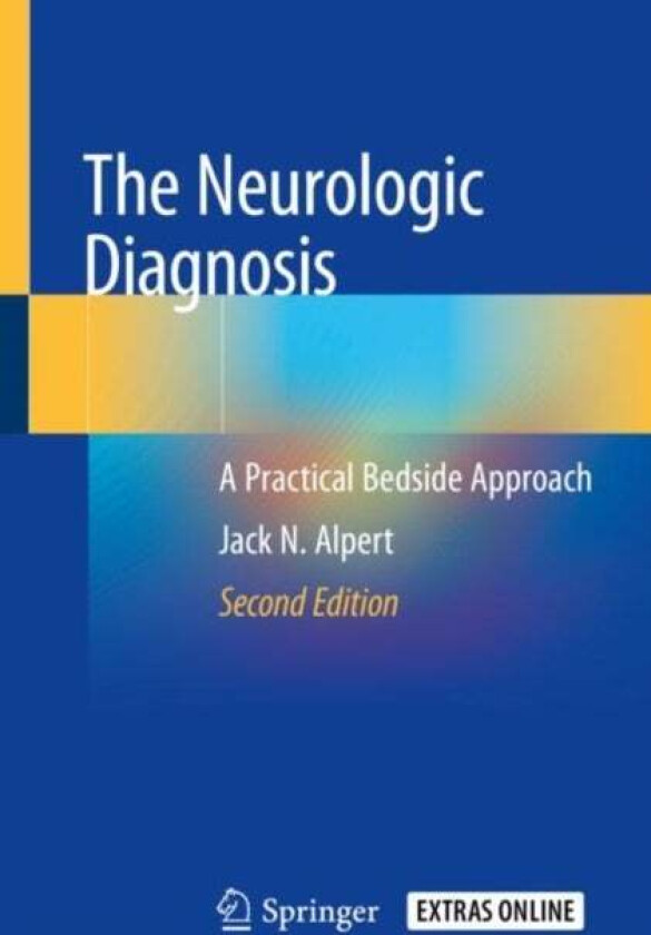 The Neurologic Diagnosis av Jack N. Alpert