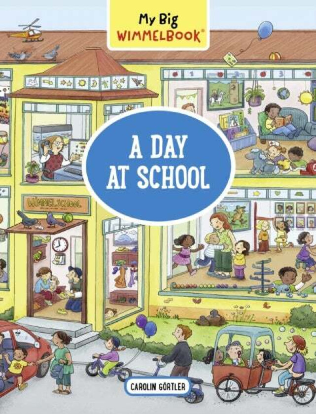 My Big Wimmelbook: A Day at School av Carolin Gortler