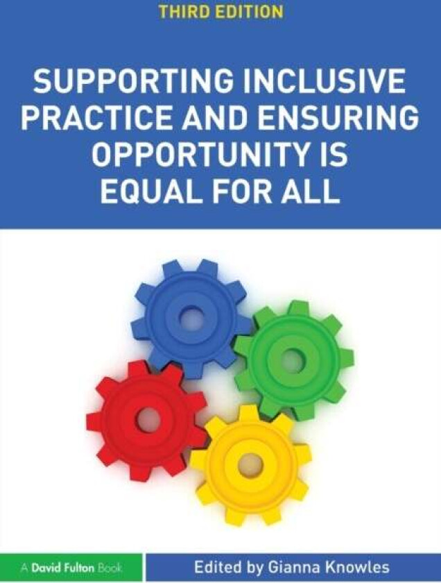 Supporting Inclusive Practice and Ensuring Opportunity is Equal for All