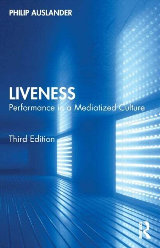 Liveness av Philip Auslander