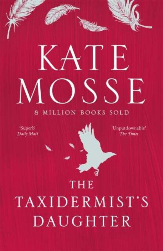 The Taxidermist's Daughter av Kate Mosse
