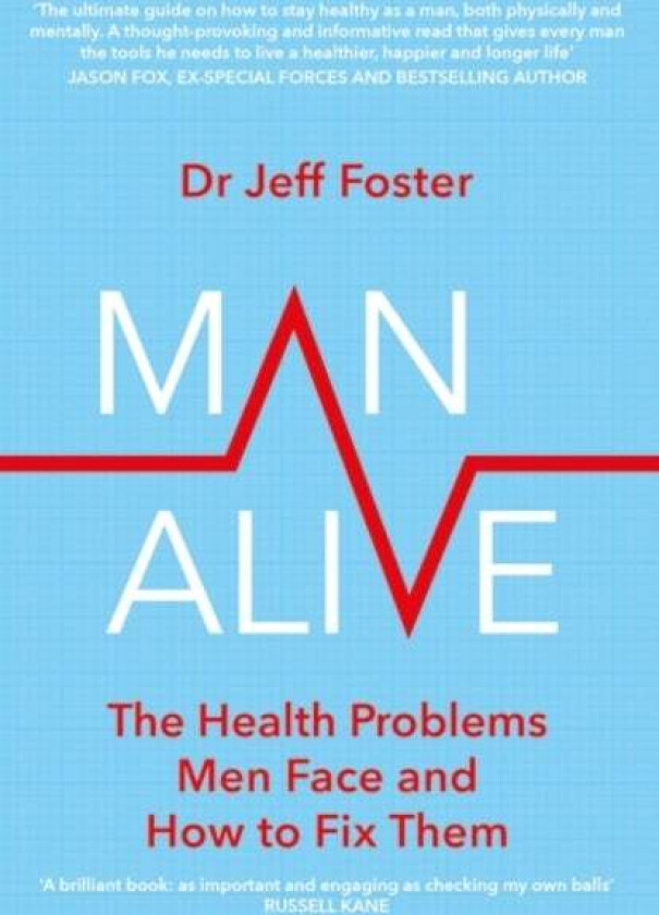 Man Alive av Dr Jeff Foster
