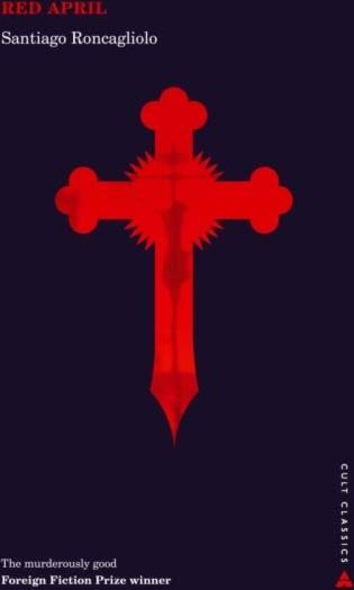 Red April av Santiago (Author) Roncagliolo