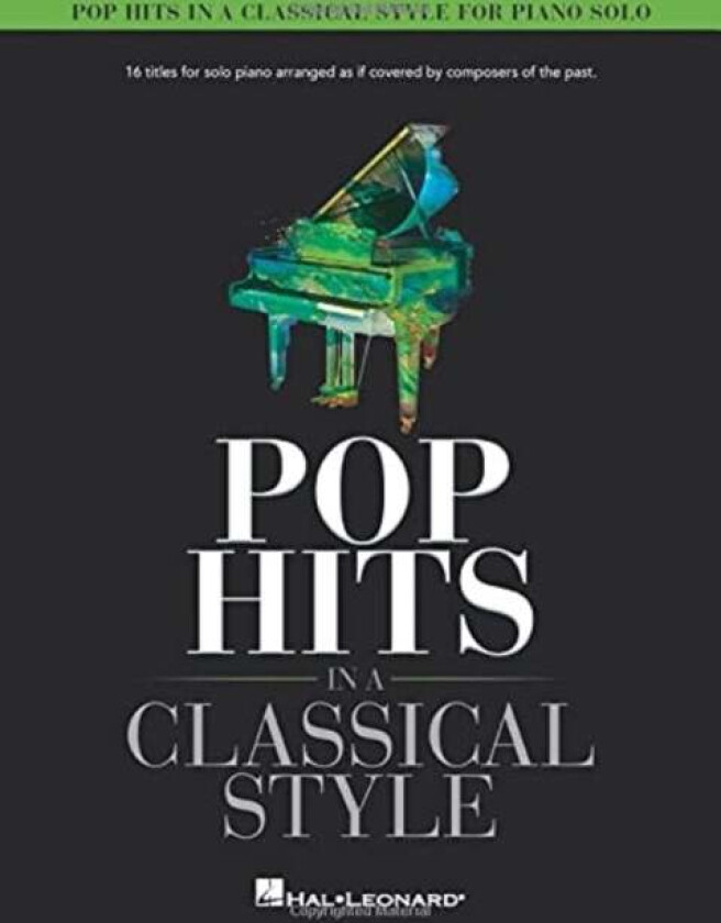 Pop Hits in a Classical Style