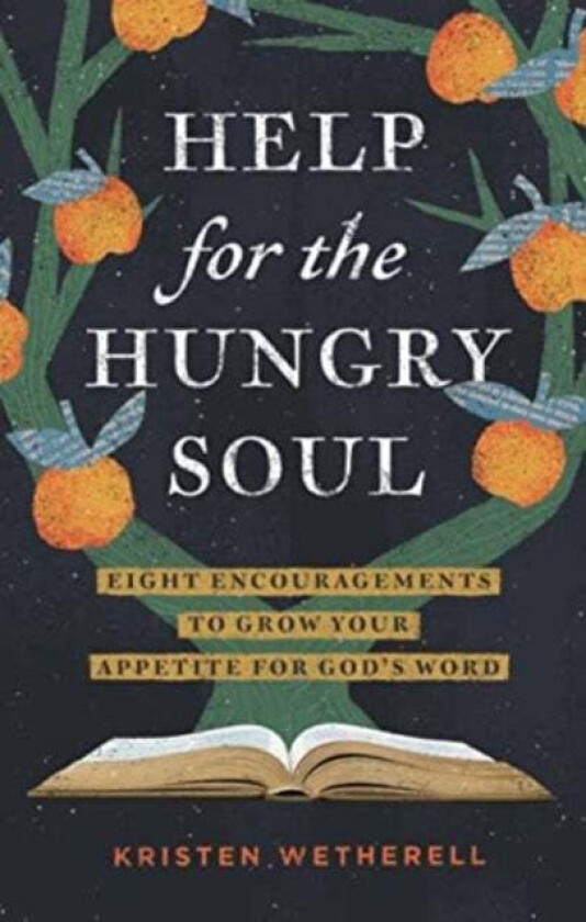 Help for the Hungry Soul av Kristen Wetherell